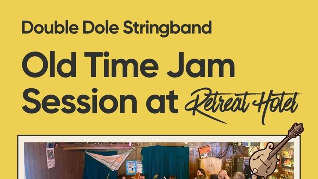 Image of music artist Old Time Jam Session w/ Double Dole String Band