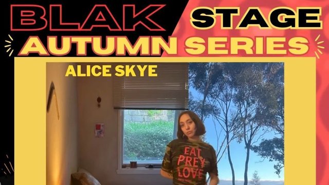 Image of music artist Blak Stage Open Mic Night Autumn Series Finale w/ Alice Skye.